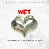 DJ Jo Iyce - WET (feat. Erica Banks & Test)