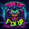 Baron - TURN THE **** UP!