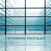 The Essential Philip Glass - Deluxe Edition