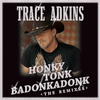 Trace Adkins - Honky Tonk Badonkadonk (Jack Da House)