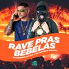 MC Pedrinho da CDD - Rave Pras Bebelas