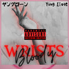 Yung Elote - Bloody Wrists