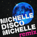 Michelle Disco Michelle