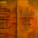 Astral Classic - Johann Sebastian Bach (바하)专辑