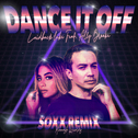 Dance It Off (SOXX Remix)专辑