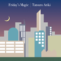 Friday's Magic - NHK「金曜イチから」テーマ曲专辑