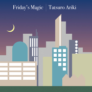 Friday's Magic - NHK「金曜イチから」テーマ曲