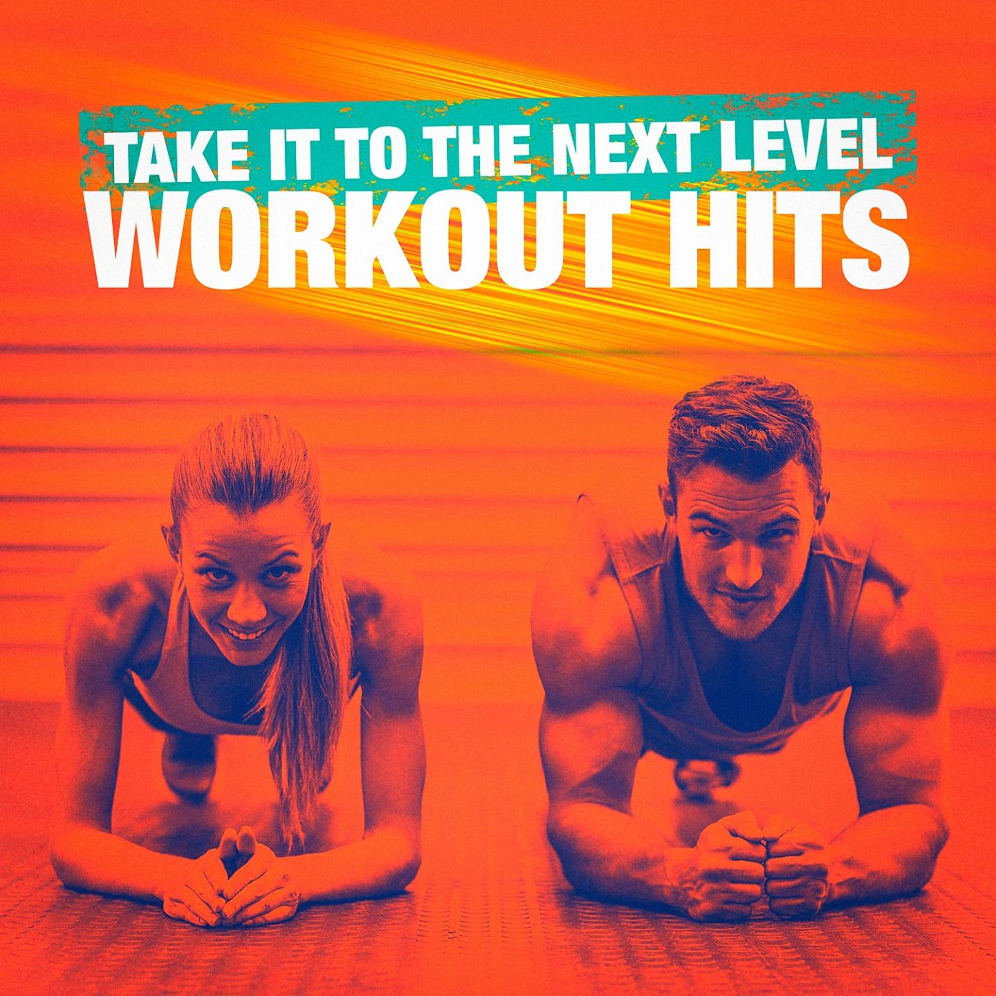 Take It to the Next Level Workout Hits专辑