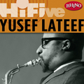 Rhino Hi-Five: Yusef Lateef (LP Version)