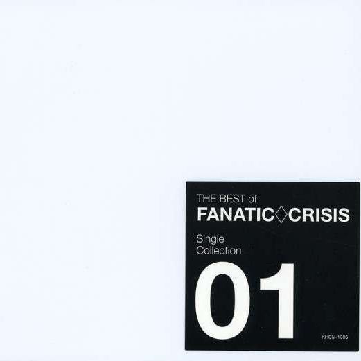 THE BEST of FANATIC CRISIS Single Collection 01专辑