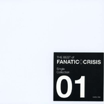 THE BEST of FANATIC CRISIS Single Collection 01专辑