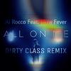 Dirty Class - All On Me (D!RTY CLASS REMIX)