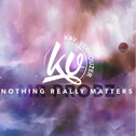 Nothing Really Matters (Kav Verhouzer Remix)专辑