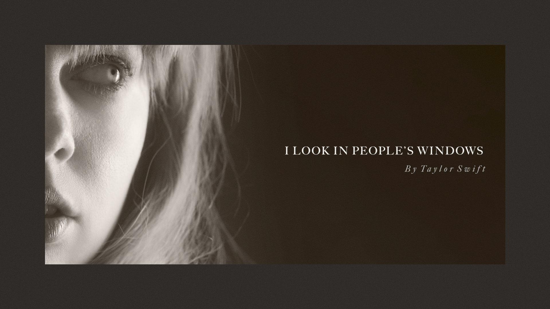 Taylor Swift - I Look in People's Windows (Lyric Video)