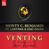 Monty C. Benjamin - Venting, Pt. III (feat. Lantana & Oski Isaiah)
