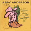 Abby Anderson - Where Did All The Cowboys Go (reimagined)