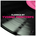 Classics by Yvonne Printemps专辑