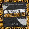 Dj kiss beta - Automotivo Angelical V3