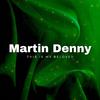 Martin Denny - Stardust