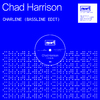Chad Harrison - Charlene (Bassline Edit)
