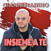 Gianni Marino - Insieme A Te