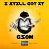 GSOM - I STILL GOT IT (feat. DRAGON E, ASA & RAW)