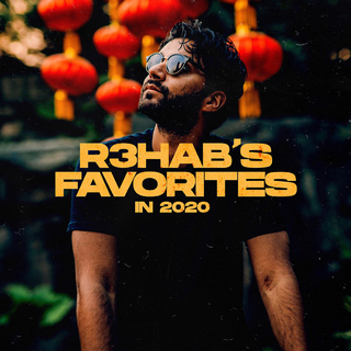R3hab: 三哥2020年最爱的歌曲