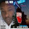 Lil Mr - Without Nothing