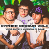 Yung Dupe - Cypher OroSur, Vol. 2