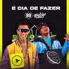 99 no beat - É Dia de Fazer