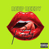 Reup Reedy - Ready