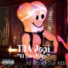 TDA Papi - Baby Don't Quit