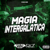 DJ CHZS - Magia Intergalatica