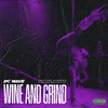 Dc Wave - Wine and Grind
