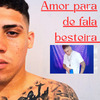 MC VN - Amor para de Fala Besteira