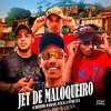 MC RK da 15 - Jet de Maloqueiro