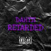Dahtti - Retarded
