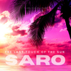 Saro - The Last Touch Of The Sun