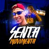 DJ AZEVEDO ORIGINAL - Senta e Movimenta (feat. Mc Rennan, Mc Vuk Vuk & carol de niteroi)