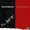 Blaw Blaw - I'm Wit It (feat. NOX HOLIDAY)