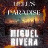 MIGUEL RIVERA - Hell's Paradise