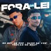Eo Boy de PDP - Fora da Lei (feat. Trovão no Beat)