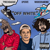 Upstate - Off White (feat. Tyreckdagoat & Whoisbrandino)