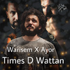 Warisem - Times D Wattan