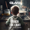 Glasi - Touch The Light (Feat. Myah Marie)