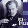 Vása Prihoda - Sonata for Piano and Violin in B Flat Major, K. 454:Violin Sonata in A Major 
