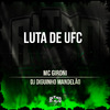 DJ DIGUINHO MANDELÃO - Luta de Ufc