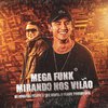 Fluxo Produções - Mega Funk Mirando nos Vilão