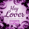 DJ 8X7 - Hey Lover (Chopped & Screwed)