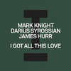 Mark Knight - I Got All This Love